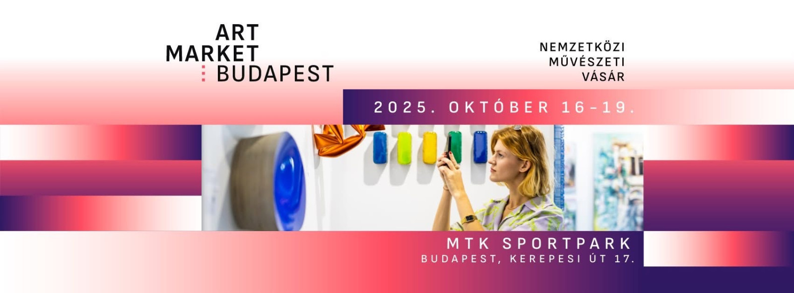Art Market Budapest 2025 – a kortárs művészet nemzetközi ünnepe